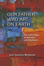 Our Father, Who Art on Earth