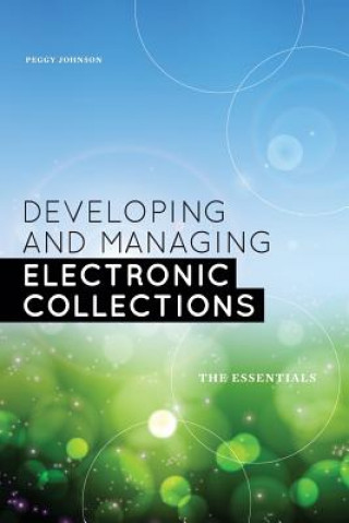 Developing and Managing Electronic Collections