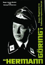 Hermann Goring: From Regiment to Fallschirmpanzerkorps