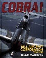 Cobra! the Bell Aircraft Corporation 1934-1946