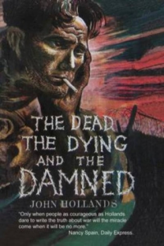 Dead, the Dying and the Damned