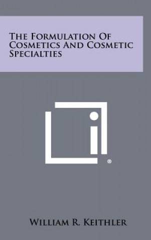 Formulation of Cosmetics and Cosmetic Specialties