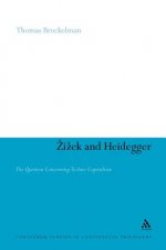 Zizek and Heidegger