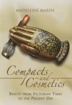 Compacts and Cosmetics: Beauty from Victorian Times to the Present Day