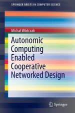 Autonomic Computing Enabled Cooperative Networked Design, 1