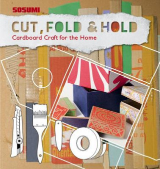 Cut, Fold And Hold