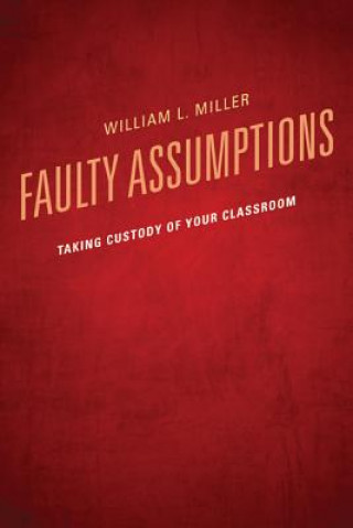 Faulty Assumptions
