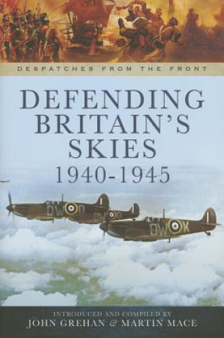 Defending Britain's Skies 1940-1945