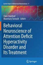 Behavioral Neuroscience of Attention Deficit Hyperactivity Disorder and Its Treatment