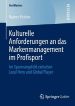 Kulturelle Anforderungen an Das Markenmanagement Im Profisport