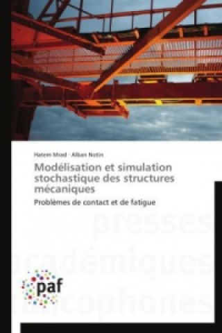Modelisation Et Simulation Stochastique Des Structures Mecaniques