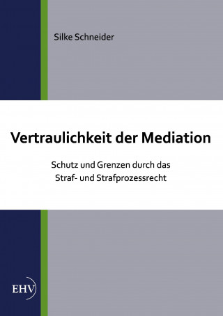 Vertraulichkeit der Mediation