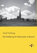 Einfuhrung der Reformation in Rostock