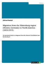 Migration from the Hüttenberg region (Hessen, Germany) to North America (1819-1915)