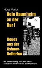 Kein Raumhelm an der Bar - Neues aus der Asimov-Kellerbar
