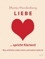 Liebe ... Spricht Klartext!