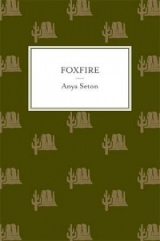 Foxfire (Anya Seton)()