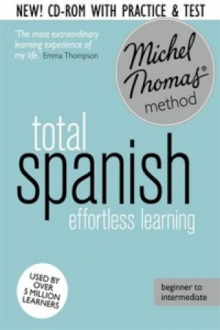 Total Spanish Course: Learn Spanish with the Michel Thomas Method