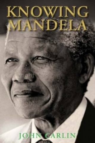 Knowing Mandela