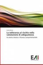 La tolleranza al rischio nella valutazione di adeguatezza