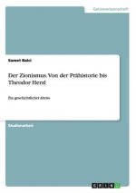 Zionismus. Von der Prahistorie bis Theodor Herzl
