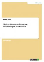 Efficient Consumer Response. Anforderungen des Handels