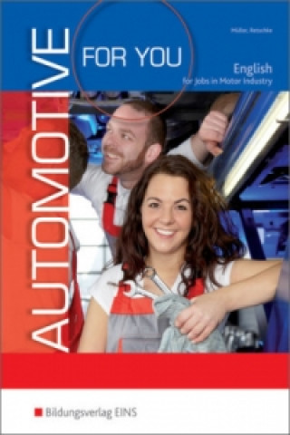 Automotive for You / Automotive for You - English for Jobs in Motor Industry