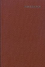 Ludwig Feuerbach: Sämtliche Werke / Band 3: Geschichte der neueren Philosophie von Bacon von Verulam bis Benedikt Spinoza