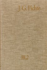 Johann Gottlieb Fichte: Gesamtausgabe / Reihe III: Briefe. Band 2: Briefe 1793-1795