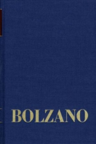 Bernard Bolzano Gesamtausgabe / Reihe II: Nachlaß. B. Wissenschaftliche Tagebücher. Band 2,1: Miscellanea Mathematica 1