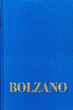 Bernard Bolzano Gesamtausgabe / Reihe I: Schriften. Band 2: Erbauungsreden für Akademiker (Prag 1813)