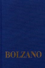 Bernard Bolzano Gesamtausgabe / Reihe II: Nachlaß. B. Wissenschaftliche Tagebücher. Band 10,1: Miscellanea Mathematica 17