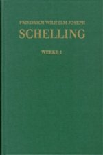 Friedrich Wilhelm Joseph Schelling: Historisch-kritische Ausgabe / Reihe I: Werke. Band 1