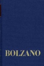 Bernard Bolzano Gesamtausgabe / Reihe II: Nachlaß. B. Wissenschaftliche Tagebücher. Band 17: Philosophische Tagebücher 1817-1827