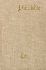 Johann Gottlieb Fichte: Gesamtausgabe / Reihe II: Nachgelassene Schriften. Band 8: Nachgelassene Schriften 1804