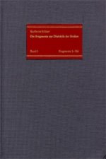 Die Fragmente zur Dialektik der Stoiker / Band 1: Die Fragmente Nr. 1-368