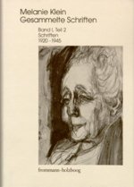 Melanie Klein: Gesammelte Schriften / Band I,2: Schriften 1920-1945, Teil 2