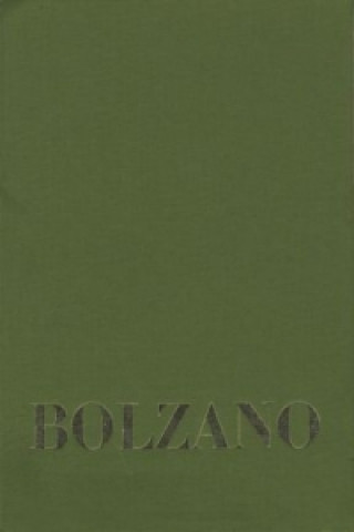 Bernard Bolzano Gesamtausgabe / Reihe IV: Dokumente. Band 2: Gregor Zeithammer: Bolzano-Biographie