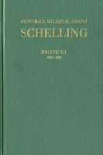 Friedrich Wilhelm Joseph Schelling: Historisch-kritische Ausgabe / Reihe III: Briefe. Band 2,1-2, 2 Teile