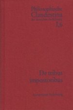 Philosophische Clandestina der deutschen Aufklärung / Abteilung I: Texte und Dokumente. Band 6: Anonymus [Johann Joachim Müller (1661-1733)]