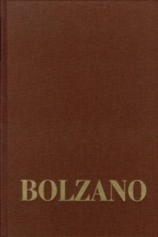 Bernard Bolzano Gesamtausgabe / Reihe III: Briefwechsel. Band 4,2: Briefwechsel mit Johann Baptist Stoppani, Gregor Zeithammer und Johann Peter Romang