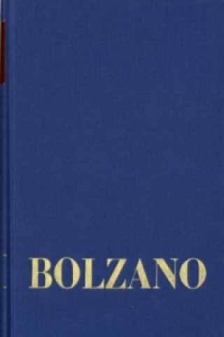 Bernard Bolzano Gesamtausgabe / Reihe II: Nachlaß. A. Nachgelassene Schriften. Band 16,2: Erbauungsreden des Studienjahres 1808/1809. Zweiter Teil