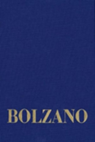Bernard Bolzano Gesamtausgabe / Reihe II: Nachlaß. A. Nachgelassene Schriften. Band 18,1: Erbauungsreden des Studienjahres 1810/1811. Erster Teil