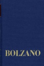 Bernard Bolzano Gesamtausgabe / Reihe II: Nachlaß. B. Wissenschaftliche Tagebücher. Band 15: Philosophische Tagebücher 1803-1810. Zweiter Teil