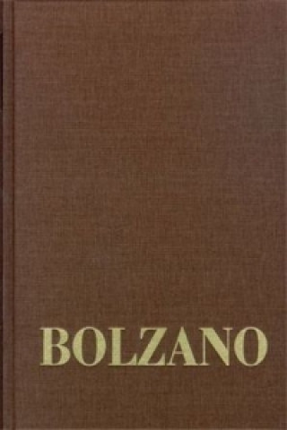 Bernard Bolzano Gesamtausgabe / Reihe III: Briefwechsel. Band 3,1: Briefe an Frantisek Príhonský 1824-1835