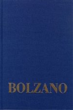 Bernard Bolzano Gesamtausgabe / Reihe II: Nachlaß. B. Wissenschaftliche Tagebücher. Band 11,1: Miscellanea Mathematica 19