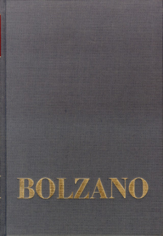 Einleitungsbände. Band E 3: Bernard Bolzanos System der Philosophie