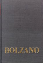 Einleitungsbände. Band E 3: Bernard Bolzanos System der Philosophie