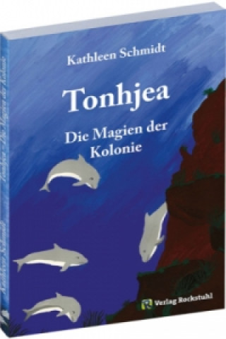 Tonhjea - Die Magien der Kolonien