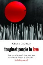 Toughest People to Love